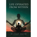 Life Operated From Within