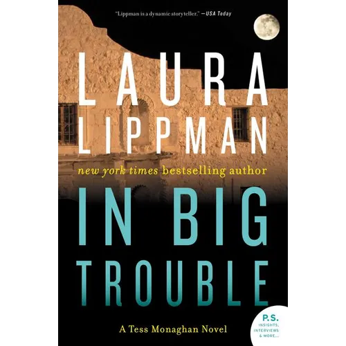 In Big Trouble: A Tess Monaghan Novel