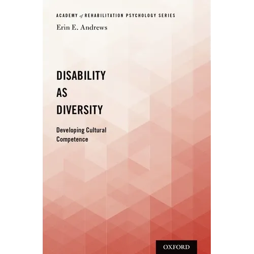 Disability as Diversity: Developing Cultural Competence
