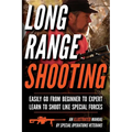 Long Range Shooting: An Illustrated Manual