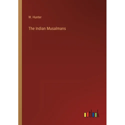 The Indian Musalmans