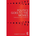 Politics Goes to the Movies: Hollywood, Europe, and Beyond
