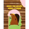Benny The Beaver Needs A Friend