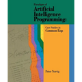 Paradigms of Artificial Intelligence Programming: Case Studies in Common LISP