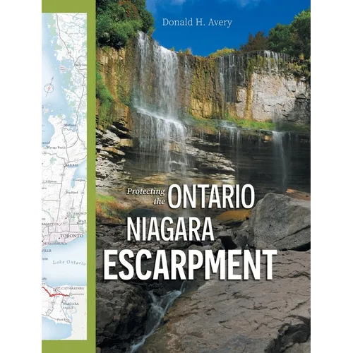 Protecting the Ontario Niagara Escarpment: Environmental Activism and Government Stewardship