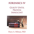Forensics IV: Guilty Until Proven Innocent