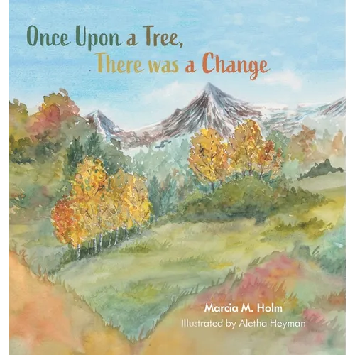 Once Upon a Tree, There was a Change
