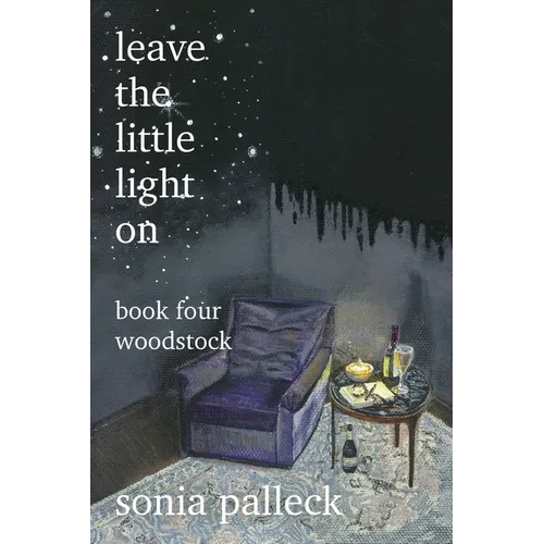 Leave the Little Light On, Book Four: Woodstock