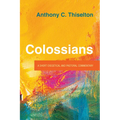 Colossians: A Short Exegetical and Pastoral Commentary