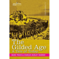 The Gilded Age: A Tale of Today