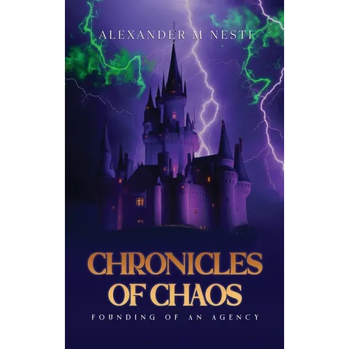 Chronicles Of Chaos: Founding of an Agency