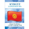 Kyrgyz Vocabulary: A Kyrgyz Language Guide