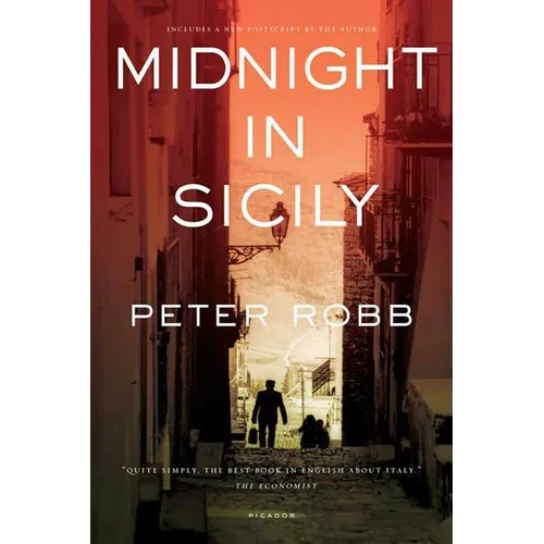 Midnight in Sicily: On Art, Feed, History, Travel and La Cosa Nostra