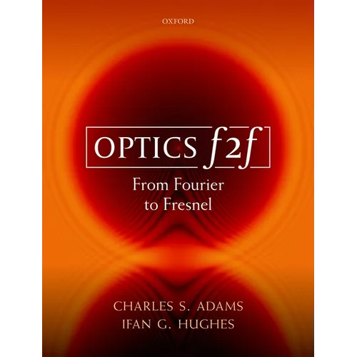 Optics F2f: From Fourier to Fresnel