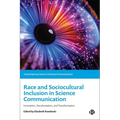 Race and Sociocultural Inclusion in Science Communication: Innovation, Decolonisation, and Transformation