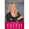 Walk By Faith: With God as Your Compass