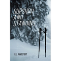 Slipshod and Standing
