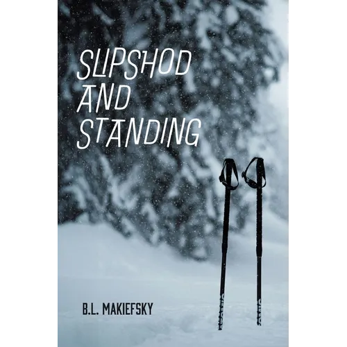Slipshod and Standing
