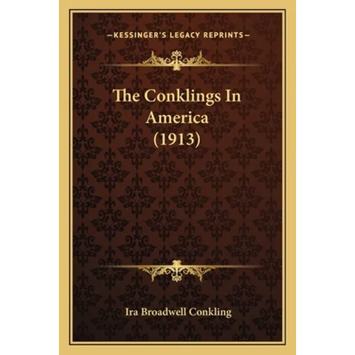 The Conklings In America (1913)