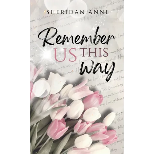 Remember Us This Way