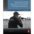 The Effective Security Officer's Training Manual