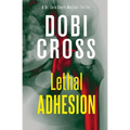 Lethal Adhesion: A gripping medical thriller