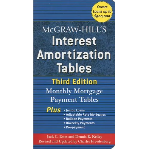 McGraw-Hill's Interest Amortization Tables, Third Edition