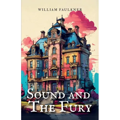 The Sound and the Fury