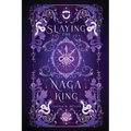 Slaying the Naga King