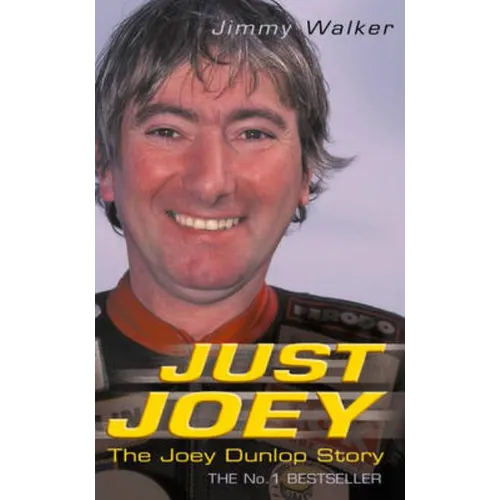 Just Joey: The Joey Dunlop Story