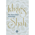 The Idries Shah Anthology