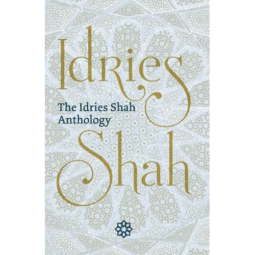 The Idries Shah Anthology