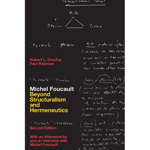 Michel Foucault: Beyond Structuralism and Hermeneutics
