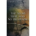 The Story That Had No Beginning
