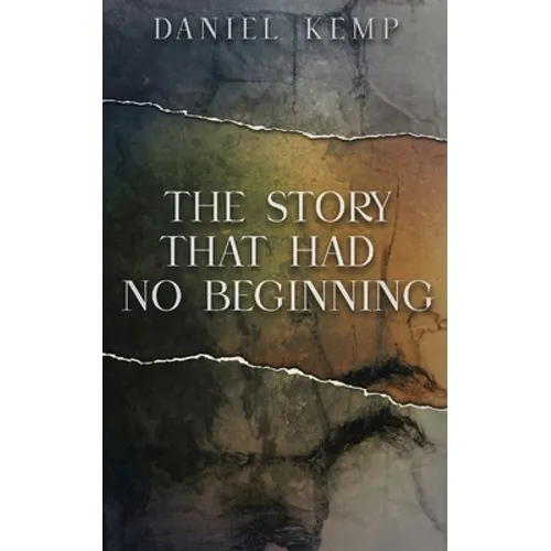 The Story That Had No Beginning