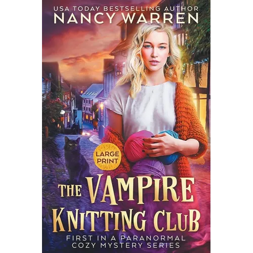 The Vampire Knitting Club (Large Print): A Paranormal Cozy Mystery