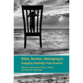 Bible, Borders, Belonging(s): Engaging Readings from Oceania