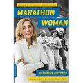 Marathon Woman: Running the Race to Revolutionize Women's Sports (Revised)