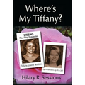 Where's My Tiffany?