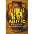 Unhiding Women in the Parables: A Study Guide for Groups and Individuals
