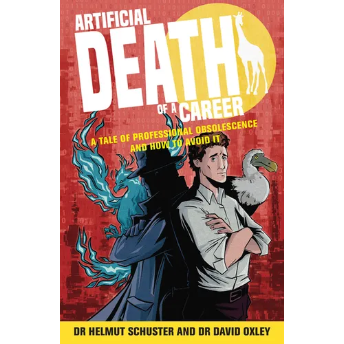 Artificial Death of a Career: A Tale of Professional Obsolescence and How to Avoid It