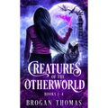 Creatures of the Otherworld (Books 1-4)