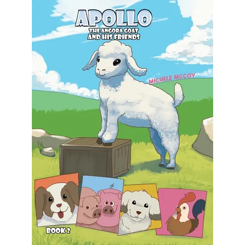 Apollo the Angora Goat and His Friends - Book 2