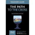 The Path to the Cross Discovery Guide: Embracing Obedience and Sacrifice 11