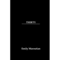 Thirty: A Collection of Personal Quotes, Advice, and Lessons