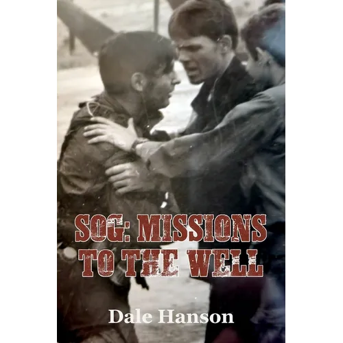 SOG Missions to the Well