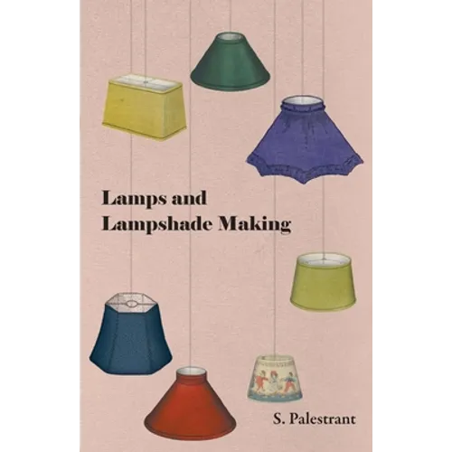 Lamps and Lampshade Making