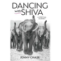 Dancing with Shiva: A Spiritual Journey