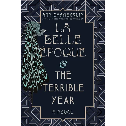 La Belle Époque & The Terrible Year