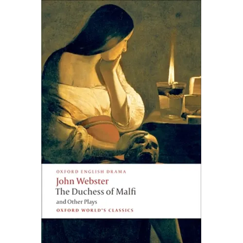 The Duchess of Malfi and Other Plays